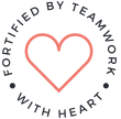 Fortified by teamwork, with heart